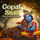 Gopal Stuti Namo Vishwaswarupaya EP