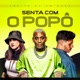 Senta Com o Popô feat Mc GW Single
