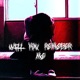 Will You Remember Me Single