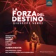 Verdi La forza del destino Live