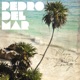 Playa Del Lounge Mixed by Pedro Del Mar