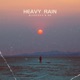 Heavy Rain feat The M8 Single