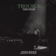 Trouble Piano Version Single
