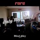 ONLY MY MIND EP