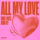 All My Love Single