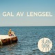 Gal Av Lengsel Single