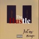 The Hustle feat Kay G host Single