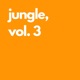 Jungle Vol 3 Single