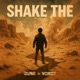 SHAKE THE Single