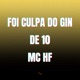 FOI CULPA DO GIN DE 10 feat Square DNVO Single
