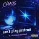 can t play pretend feat troubles r3v3ng3 Single