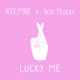 Lucky Me feat Into Misery Single