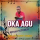 OKA AGU feat Koosi JToxcii Single