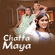 Chatta Maya Single
