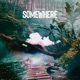 Somewhere EP