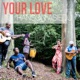 Your Love Single