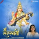 Maa Saraswati Single