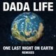 One Last Night On Earth Remixes EP