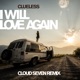 I Will Love Again Cloud Seven Remix Single