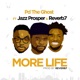 More Life feat Jazz Prosper Reverb7 Single