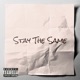 Stay the Same Single