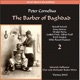 Peter Cornelius The Barber of Baghdad Vol 2