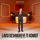 LAVDI DESHMOREVE TE KOMBIT Single