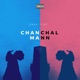 Chanchal Mann Single