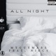 ALL NIGHT feat Niecy Single