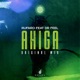 Ahiga feat Dr Feel Single