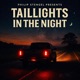 Taillights in the Night feat Cole Maverick Single