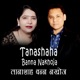 Tanashaha banna Nakhoja Single