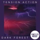Tension Action Dark Forest