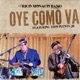 Oye Como Va feat Tito Puente Jr Single