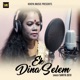 Ek Din Selem Single
