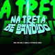 NA TRETA DE BANDIDO EP