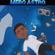 Mero Astro Single