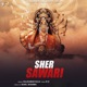 Sher Sawari Single