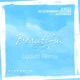 Beautiful Life feat Jaclyn Walker Lodato Remix Single