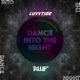 Dance Into The Night Single