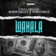 Wahala feat Barry Jhay and Portable Single