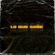 Lo Que Soñé feat Amarito Fresh Basti BM Single