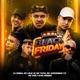 Black Friday feat Mc Lele JP MC Vine7 Mc Piedro Single