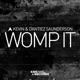 Womp It Extended Mix Single