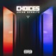 Choices Single