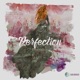 Perfection Single