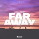 Faraway Single