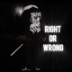 Right Or Wrong Single