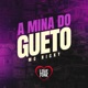 A Mina do Gueto Single