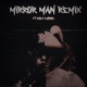 Mirror man remix feat Chief kapone Single